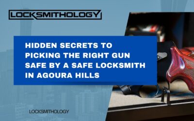 Hidden Secrets to Picking the Right Gun Safe by a Safe Locksmith in Agoura Hills