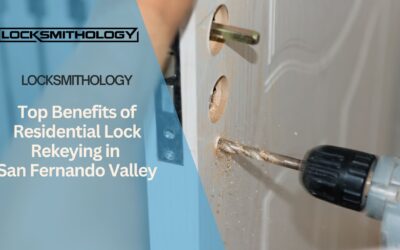 Top Benefits of Residential Lock Rekeying in San Fernando Valley