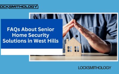 FAQs About Senior Home Security Solutions in West Hills
