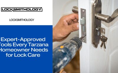 Expert-Approved Tools Every Tarzana Homeowner Needs for Lock Care