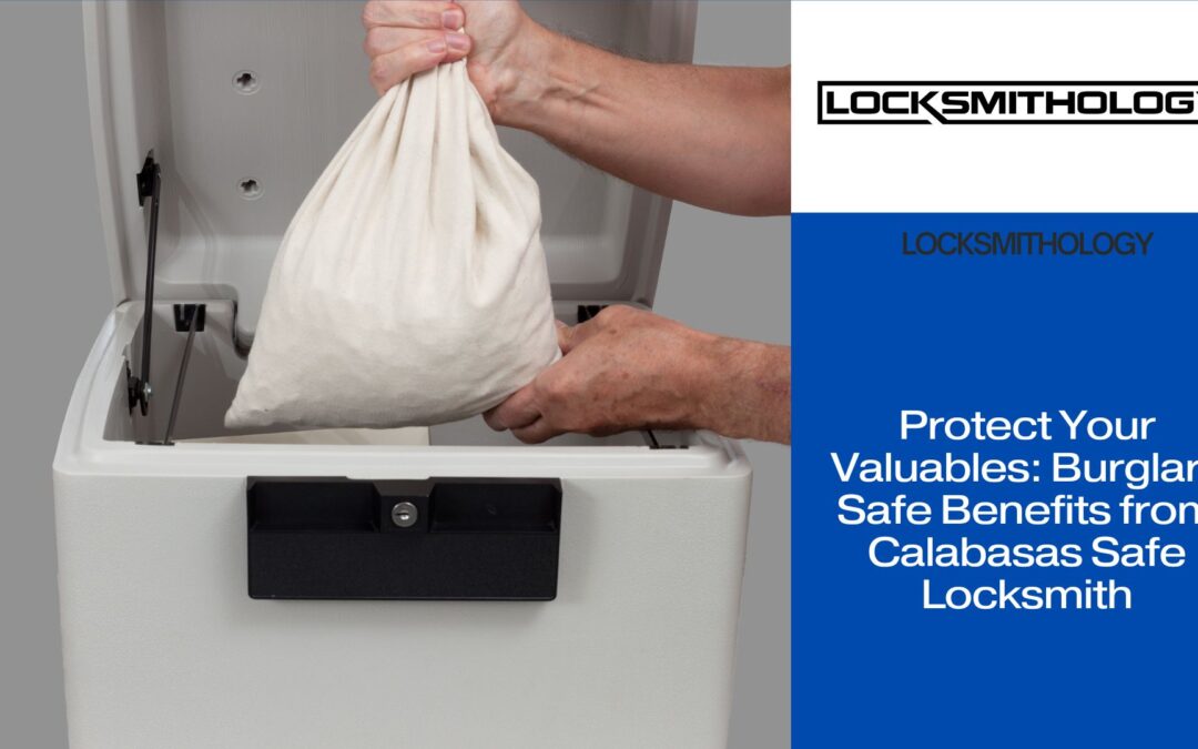 Safe Locksmith near Calabasas 3 - Locksmithology