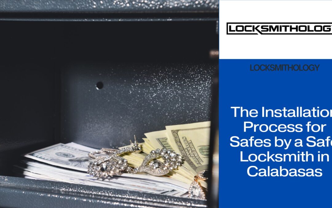 Safe Locksmith near Calabasas 5 - Locksmithology