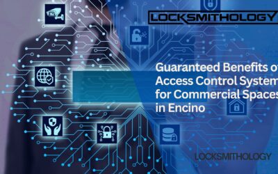 Guaranteed Benefits of Access Control Systems for Commercial Spaces in Encino